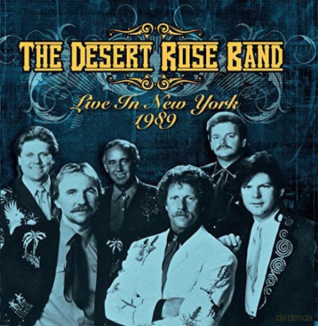 Desert Rose Band: Live In New York 1989 [CD]