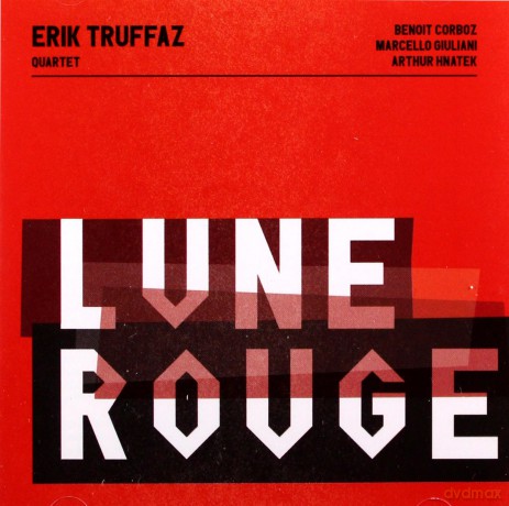 Erik Truffaz Quartet: Lune Rouge [CD]
