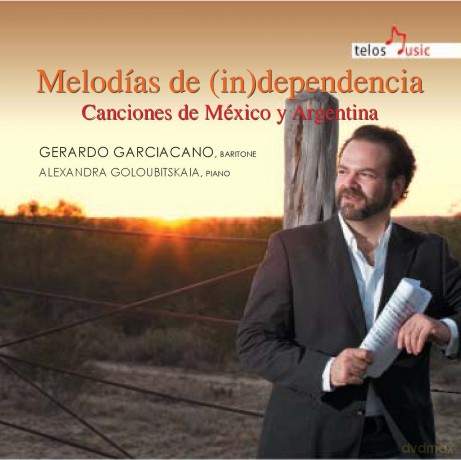 Garciacanogoloubitskaia: Melodias De Independencia [CD]
