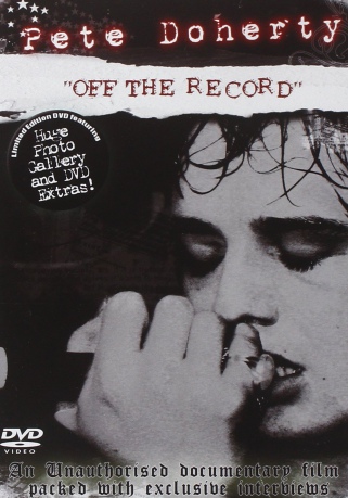 Pete Doherty: Off The Record [DVD]