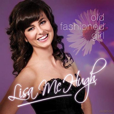 Lisa Mchugh: Old Fashioned Girl [CD]
