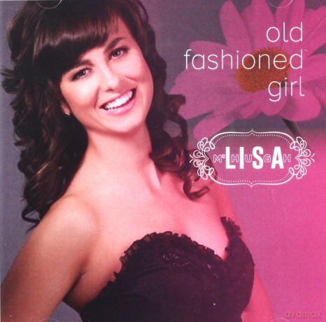 Lisa Mchugh: Old Fashioned Girl [CD]