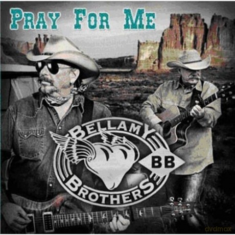 Bellamy Brothers: Pray For Me [CD]