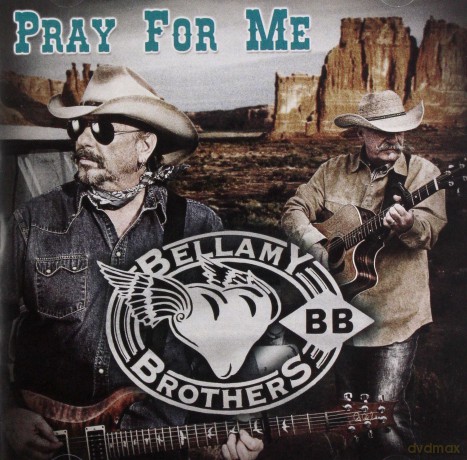 Bellamy Brothers: Pray For Me [CD]
