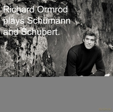 Richard Ormrod: Richard Ormrod Plays Schumann And Schubert [CD]