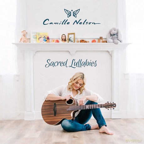 Camille Nelson: Sacred Lullabies [CD]
