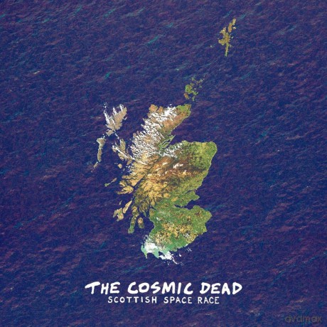 Cosmic Dead: Scottish Space Race [CD]