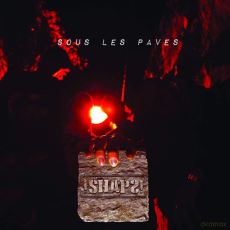 Shaps: Sous Les Paves [CD]