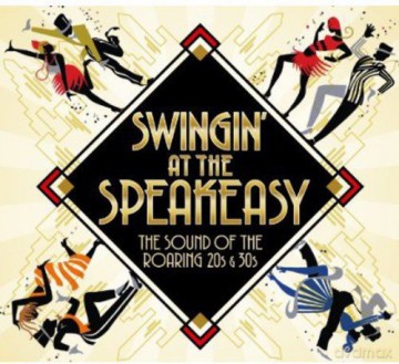 Swingin At The Speakeasy [3CD]