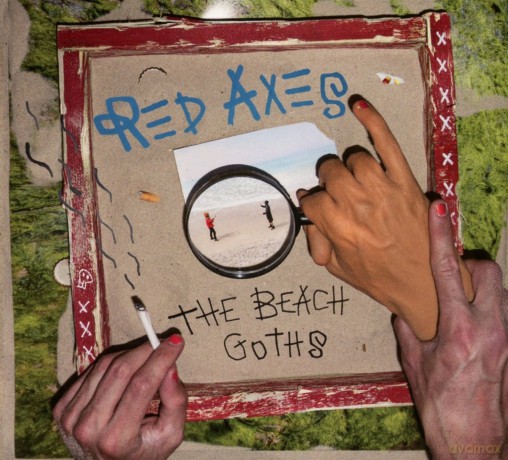 Red Axes: The Beach Goths [CD]