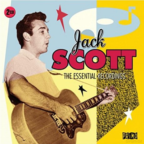 Jack Scott: The Essential Recordings [2CD]