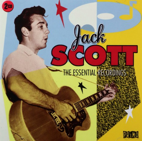 Jack Scott: The Essential Recordings [2CD]