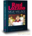 Moje Miejsce. Autobiografia - Raul Lozano [książka]