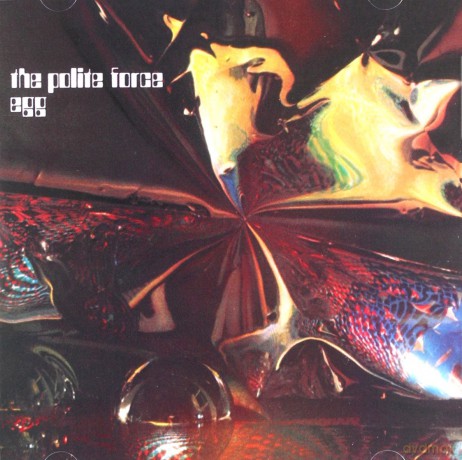 Egg: The Polite Force [CD]