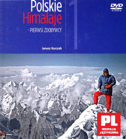 Polskie Himalaje 01: Pierwsi zdobywcy [książka]+[DVD]