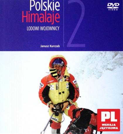 Polskie Himalaje 02: Lodowi wojownicy [książka]+[DVD]