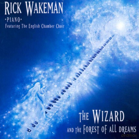 Rick Wakeman: The Wizard And The Forest Of All Dreams [CD]