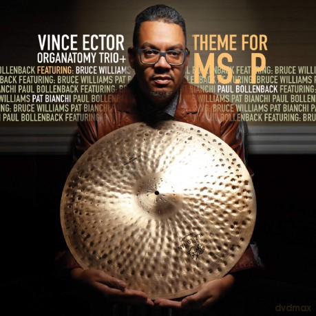 Victor Ector Organtatomy Trio+: Theme For Ms. P [CD]