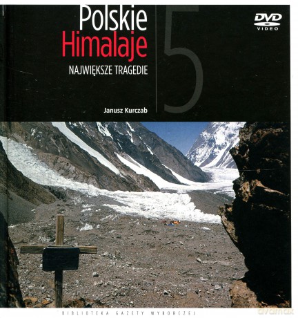 Polskie Himalaje 05: Największe tragedie [książka]+[DVD]