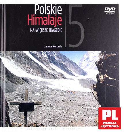 Polskie Himalaje 05: Największe tragedie [książka]+[DVD]