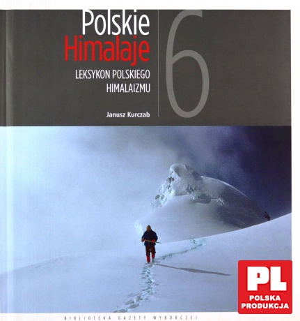 Polskie Himalaje 06: Leksykon polskiego himalaizmu [KSIĄŻKA]