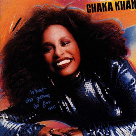 Chaka Khan: What Cha Gonna Do For Me [CD]
