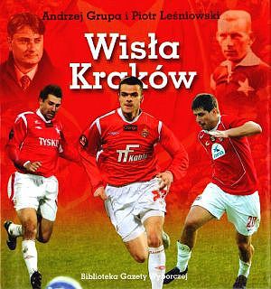 Polskie kluby piłkarskie 04 - Wisła Kraków [książka]