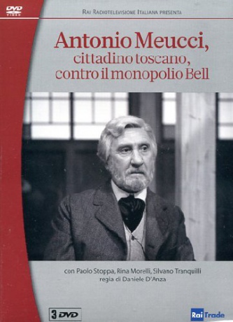 Antonio Meucci cittadino toscano contro il monopolio Bell [4DVD]