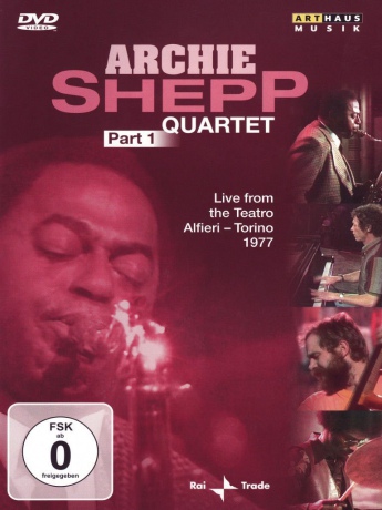 Archie Shepp Quartet Part 01 - Live From Teatro Alfieri Turin 1977 [DVD]