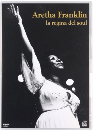 Aretha Franklin - La Regina Del Soul [DVD]