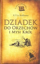 Dziadek do orzechów i mysi król - E. T. A. Hoffman [KSIĄŻKA]