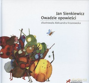 Owadzie opowieści - Jan Sienkiewicz [KSIĄŻKA]