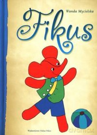 Fikus - Wanda Mycielska [KSIĄŻKA]