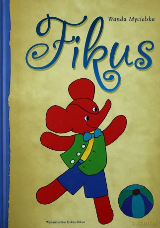 Fikus - Wanda Mycielska [KSIĄŻKA]