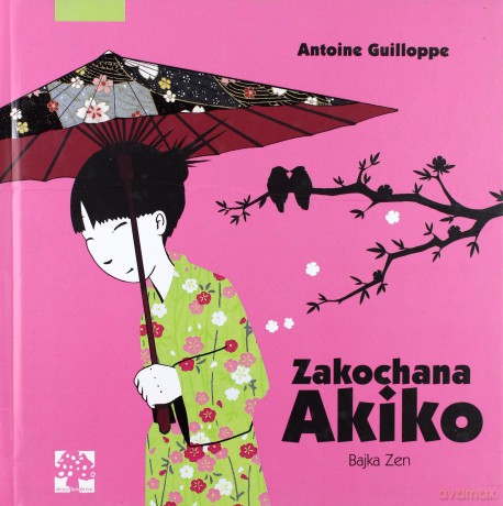 Zakochana Akiko - Antonie Guillope [KSIĄŻKA]