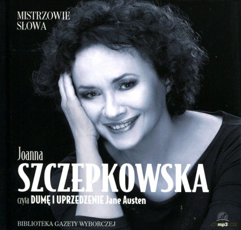 Mistrzowie Słowa 22 Joanna Szczepkowska: Duma i uprzedzenie (digibook) [AUDIOBOOK] [CD]