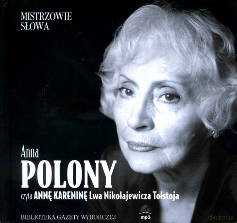 Mistrzowie Słowa 27 Anna Polony: Anna Karenina - Lew Tołstoj (digibook) [AUDIOBOOK] [CD]
