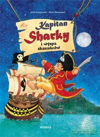 Kapitan Sharky i wyspa skazańców - Jutta Langreuter [KSIĄŻKA]