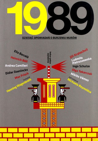 1989 Dziesięć opowiadań o burzeniu murów [KSIĄŻKA]