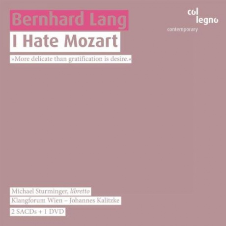 Bernhard Lang - I Hate Mozart [3DVD]