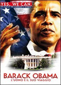 President Barack Obama: The Man and His Journey [DVD]