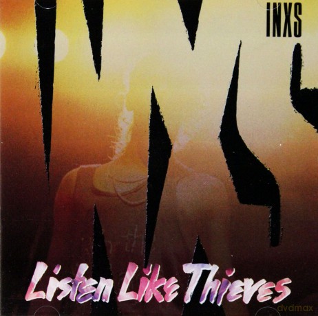 INXS: Listen Like Thieves (2011) (Remastered) [CD]
