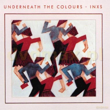 INXS: Underneath The Colours (2011) (Remastered) [CD]