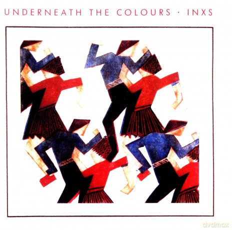 INXS: Underneath The Colours (2011) (Remastered) [CD]