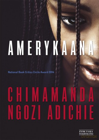 Amerykaana - Chimamanda Ngozi Adichie [KSIĄŻKA]