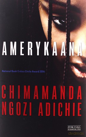 Amerykaana - Chimamanda Ngozi Adichie [KSIĄŻKA]