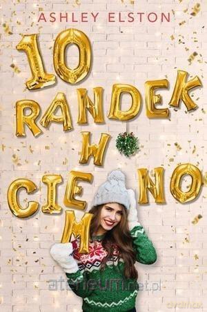 10 randek w ciemno - Ashley Elston [KSIĄŻKA]