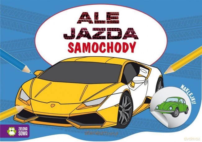 Ale jazda do kolorowania. Samochody [KSIĄŻKA]