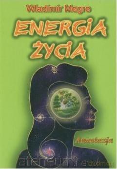 Anastazja (Tom 7) Energia życia - Władimir Megre [KSIĄŻKA]