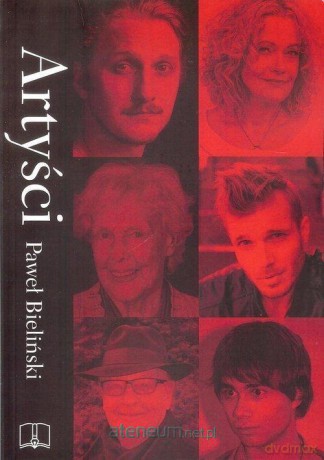Artyści - Paweł Bieliński [KSIĄŻKA]